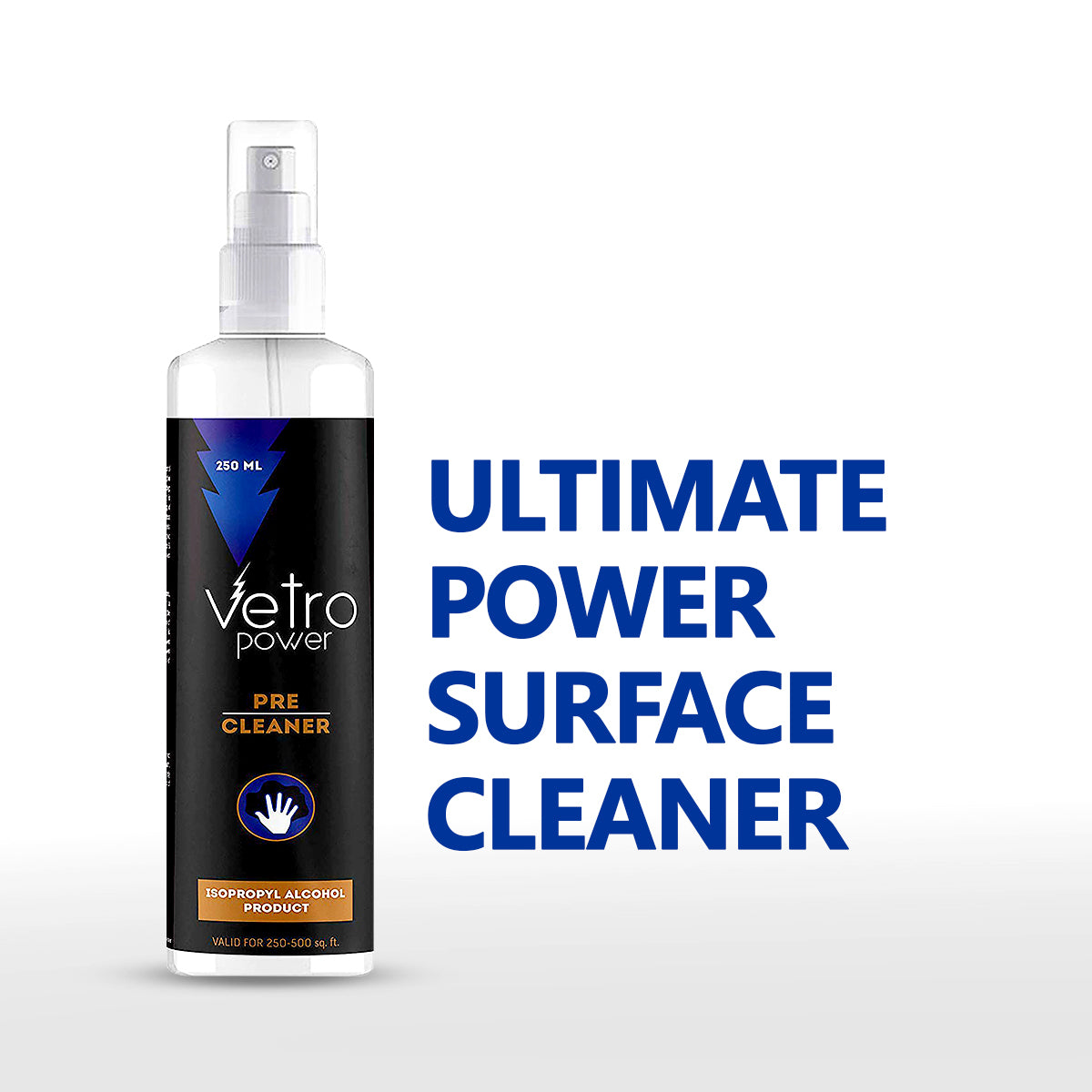 Vetro Power Pre-Cleaner 250ml - 99.99% Isopropyl Alcohol (pack of 3, 750ml)